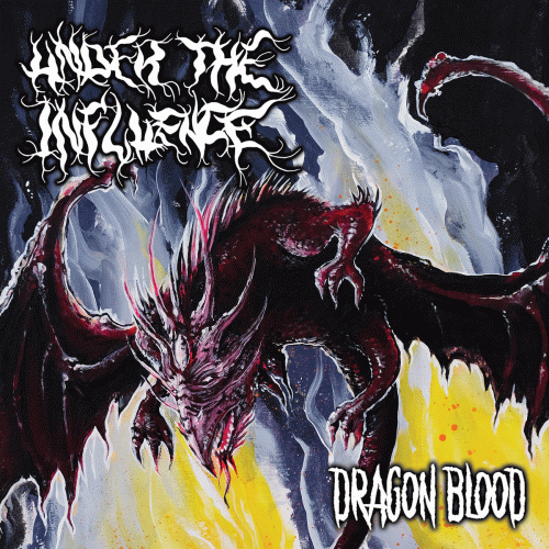 Under The Influence : Dragon Blood